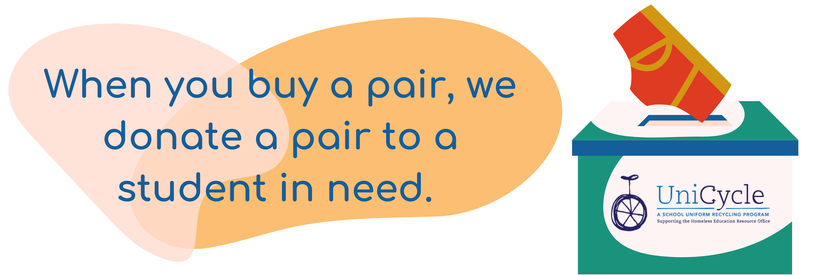 When you buy a pair of UNDERS, we donate a pair to a student in need through the UniCycle Program.
